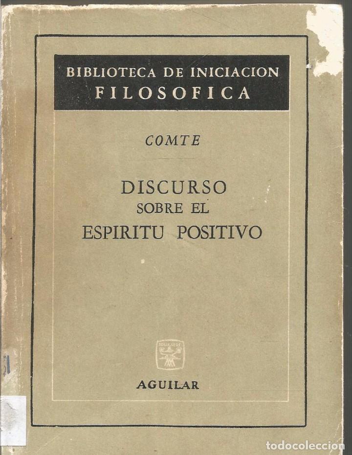Libros de segunda mano: COMTE. DISCURSO SOBRE EL ESPIRITU POSITIVO. AGUILAR - Foto 1