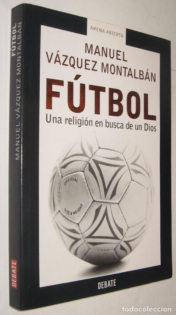 Futbol una religion en busca de un dios - manue - Vendido en Venta ...