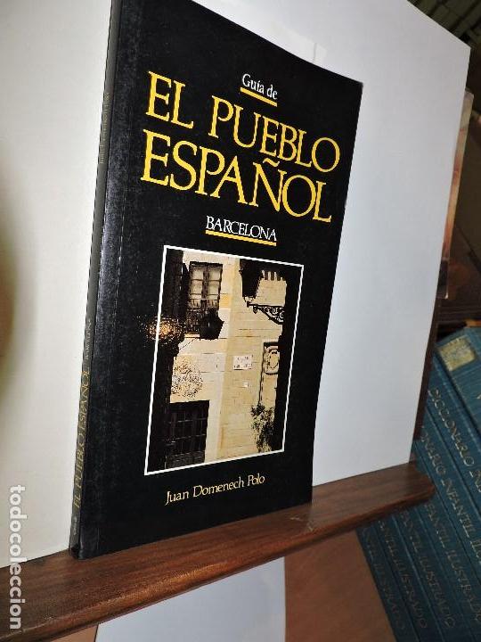 Gebrauchte B&uuml;cher: Gu&iacute;a de el pueblo espa&ntilde;ol. Barcelona. DOMENECH POLO, Juan. Barcelona 1998