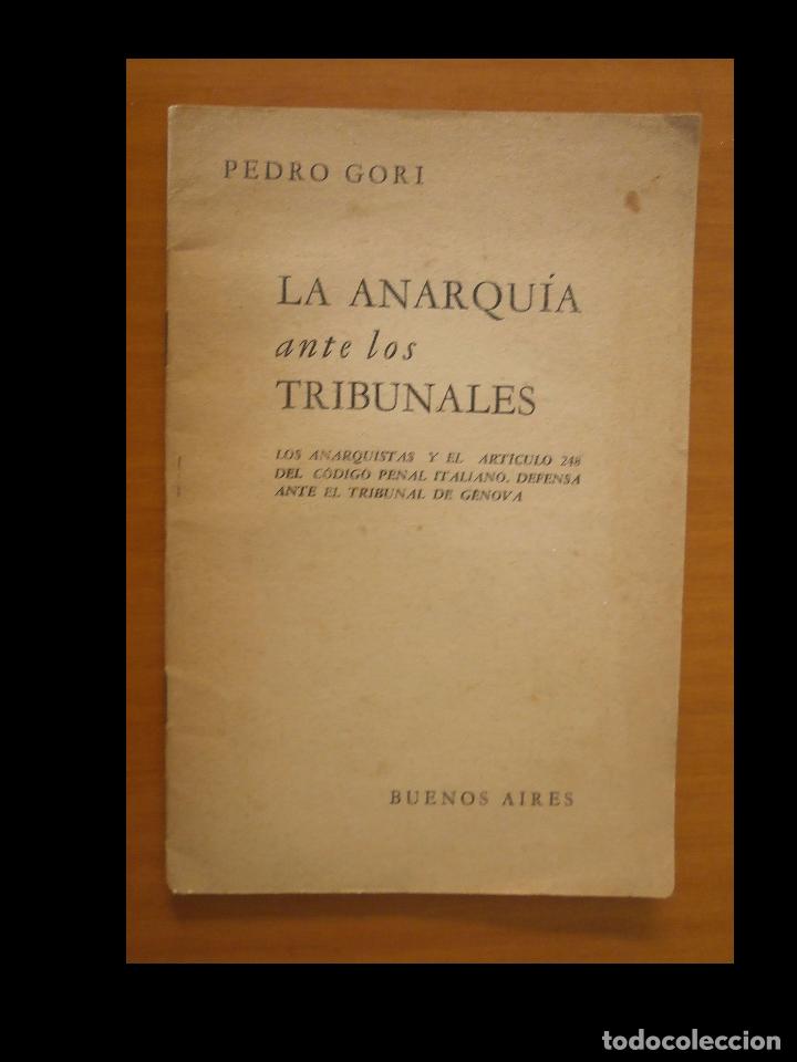 Libri di seconda mano: Los anarquistas ante los tribunales. Pedro Gori