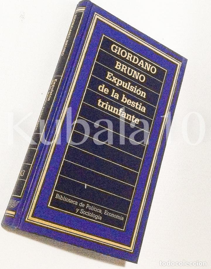 Libros de segunda mano: EXPULSION DE LA BESTIA TRIUNFANTE - GIORDANO BRUNO - ED. ORBIS - Foto 1