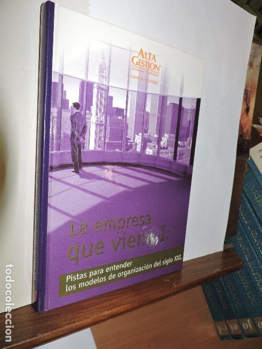 Second hand books: La empresa que viene I: pistas para entender los modelos de organizacion del siglo XXI.