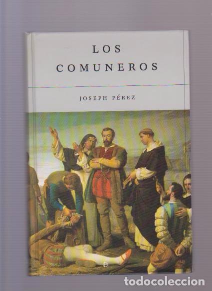 Libros de segunda mano: LOS COMUNEROS - JOSEPH PEREZ - LA ESFERA DE LOS LIBROS 2001 - Foto 1
