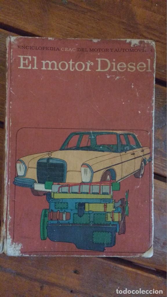 Libros de segunda mano: el motor diesel 1974 CEAC vol. 4 - Foto 1