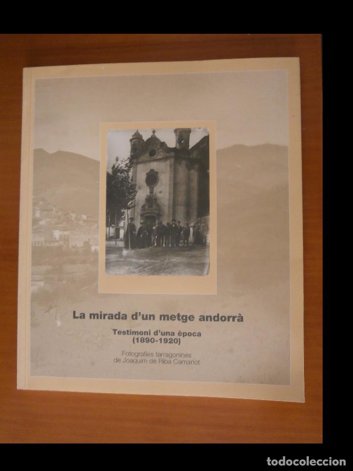 Livres d'occasion: La mirada d'un metge andorr&aacute;. Testimoni d'una &egrave;poca (1890-1920).