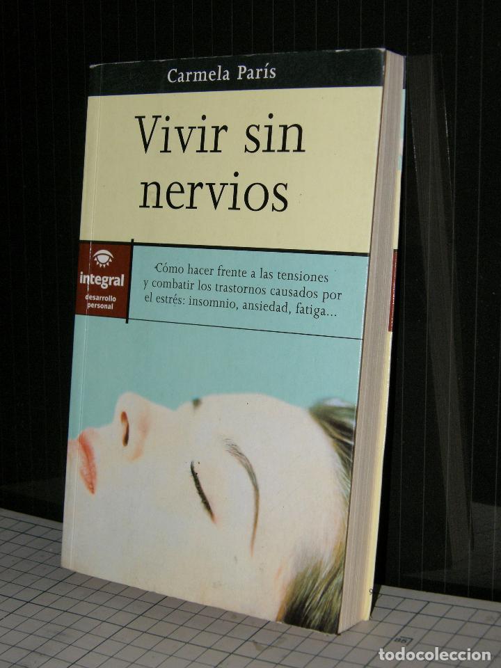 Libros de segunda mano: VIVIR SIN NERVIOS - Carmela Par&iacute;s RBA libros 2000 - Foto 1