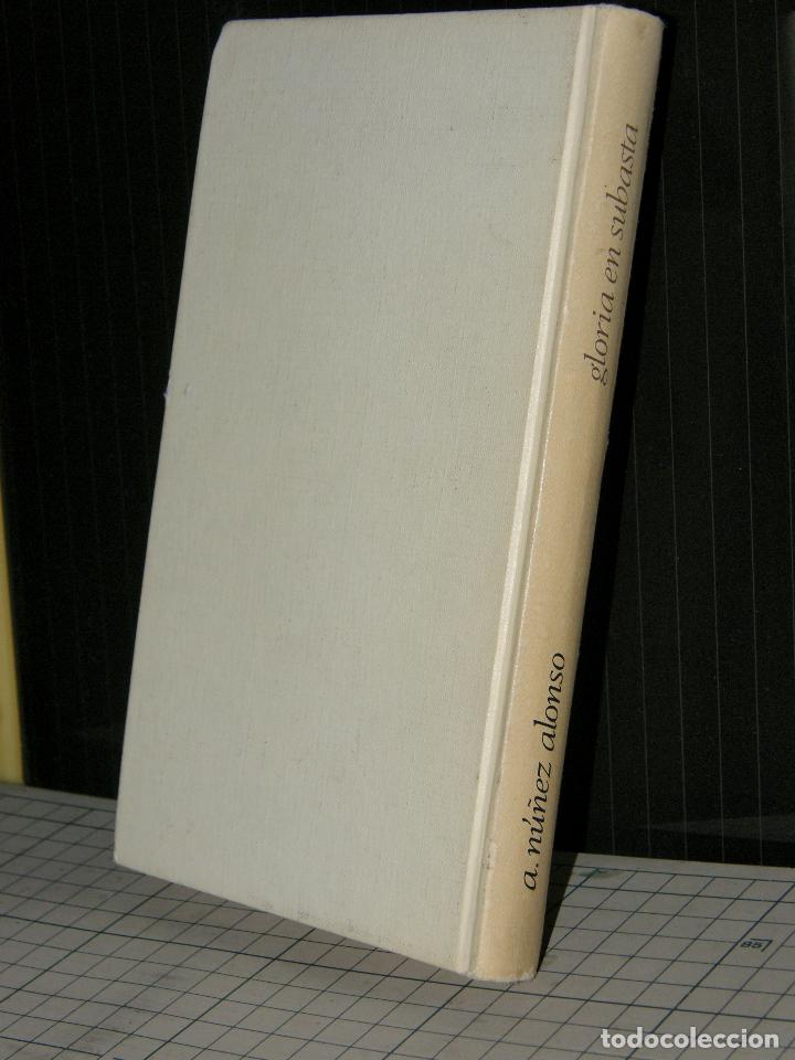 Libros de segunda mano: GLORIA EN SUBASTA A. Nu&ntilde;ez Alonso CIRCULO DE LECTORES 1973 - Foto 2