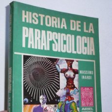 Libros de segunda mano: HISTORIA DE LA PARAPSICOLOGÍA - MASSIMO INARDI (ARIEL ESOTÉRICA Nº 23)