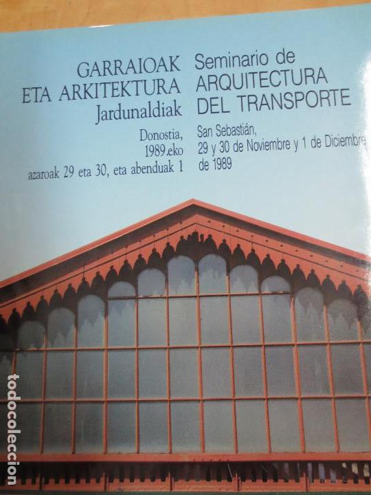 Gebrauchte B&uuml;cher: SEMINARIO ARQUITECTURA DEL TRANSPORTE SAN SEBASTI&Aacute;N 29 Y 30 DE NOVIEMBRE Y 1 DE DICIEMBRE DE 1989