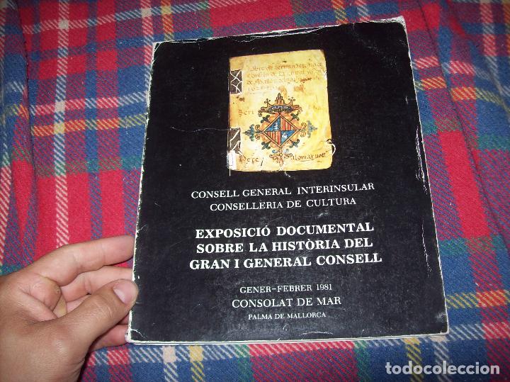 Libros de segunda mano: EXPOSICI&Oacute; DOCUMENTAL SOBRE LA HIST&Ograve;RIA DEL GRAN I GENERAL CONSELL .1981. MALLORCA - Foto 2