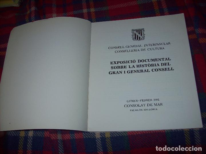 Libros de segunda mano: EXPOSICI&Oacute; DOCUMENTAL SOBRE LA HIST&Ograve;RIA DEL GRAN I GENERAL CONSELL .1981. MALLORCA - Foto 3