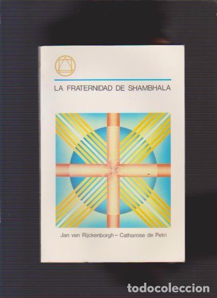 Gebrauchte B&uuml;cher: LA FRATERNIDAD DE SHAMBHALA - RIJCKENBORGH & PETRI - MADRID 1990