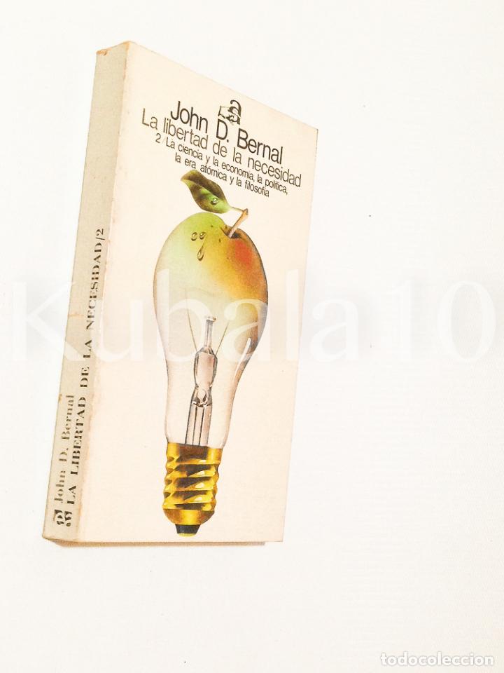 Libros de segunda mano: JOHN D. BERNAL - LA LIBERTAD DE LA NECESIDAD - 2 VOLS. - Foto 6