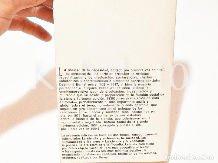 Libros de segunda mano: JOHN D. BERNAL - LA LIBERTAD DE LA NECESIDAD - 2 VOLS. - Foto 12