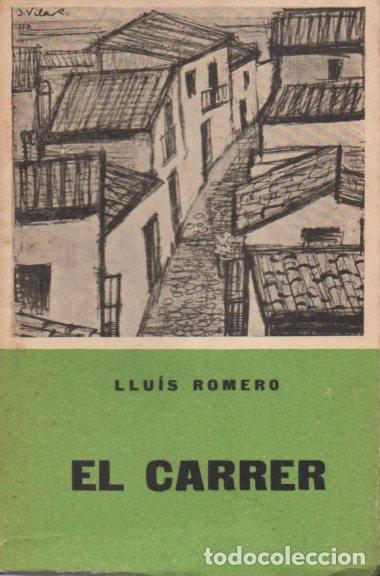Libros de segunda mano: LLUIS ROMERO : EL CARRER (ALBERT&Iacute;, 1959) CATAL&Aacute;N - Foto 1