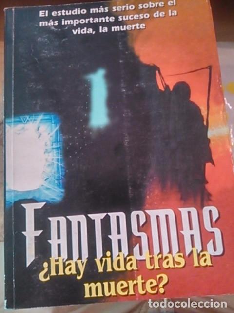 Libros de segunda mano: FANTASMAS &iquest;Hay vida tras la Muerte? (La Coru&ntilde;a, 2000) - Foto 1