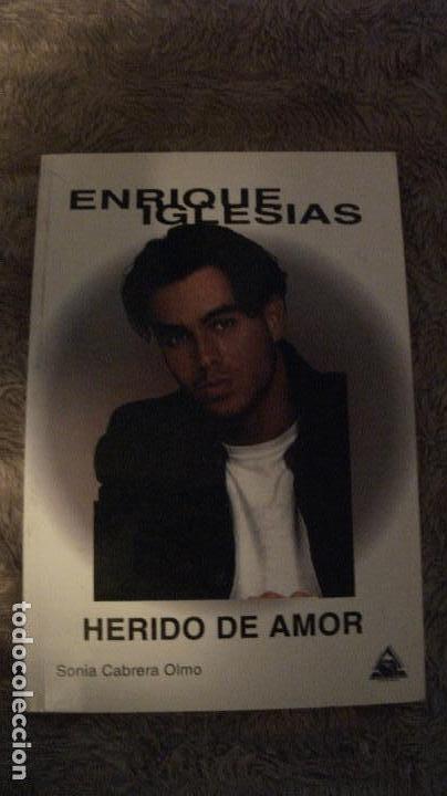 Libros de segunda mano: ENRIQUE IGLESIAS, HERIDO DE AMOR, DE SONIA CABRERA OLMO - Foto 1