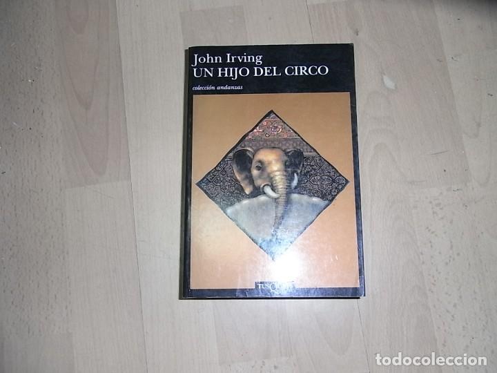 Libros de segunda mano: Jhon Irving, Un hijo del Circo, Tusquets, 238 - Foto 1