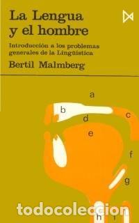 Libros de segunda mano: LA LENGUA Y EL HOMBRE   - BERTIL MALMBERG - Foto 1