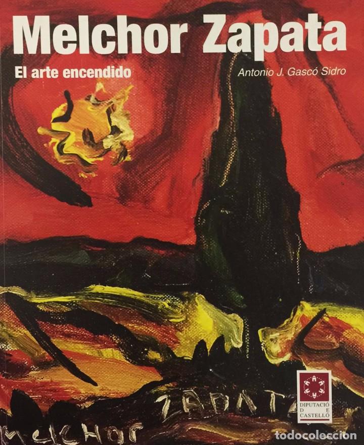 Libros de segunda mano: MELCHOR ZAPATA- El arte encendido - Foto 1
