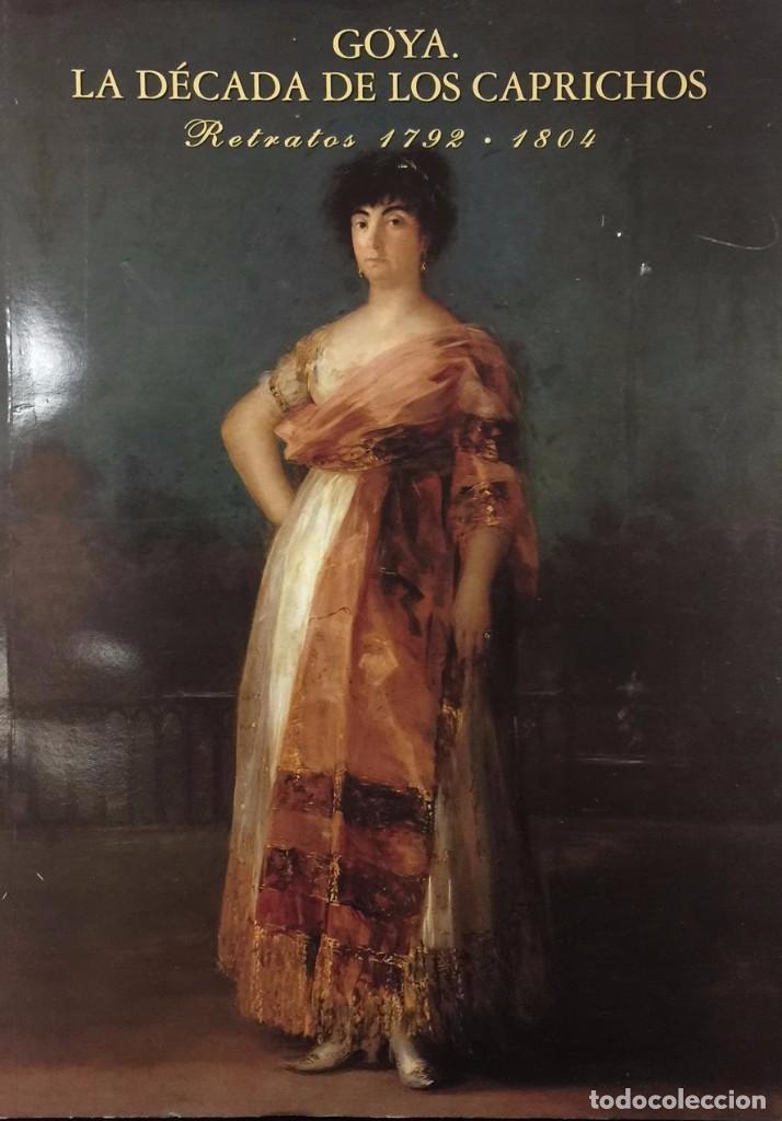 Libros de segunda mano: GOYA- La d&eacute;cada de los caprichos - Foto 1