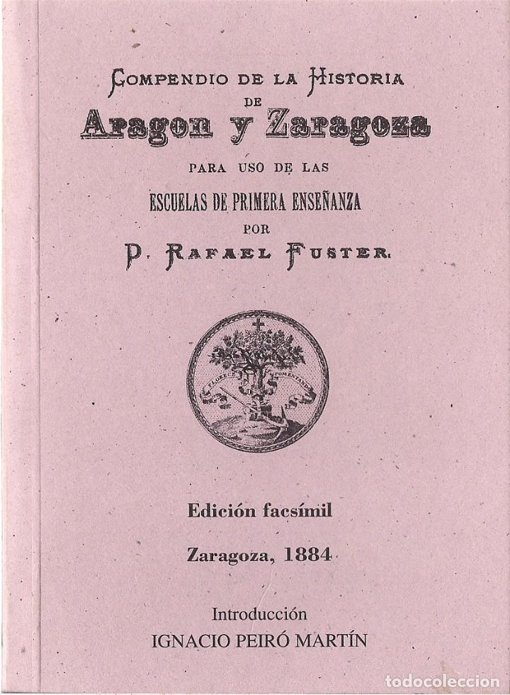 Libri di seconda mano: COMPENDIO DE LA HISTORIA DE ARAG&Oacute;N Y ZARAGOZA PARA USO DE LAS ESCUELAS DE PRIMERA ENSE&Ntilde;ANZA