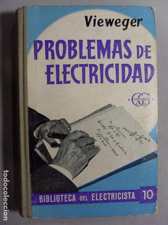 Libros de segunda mano: PROBLEMAS DE ELECTRICIDAD / Vieweger / 1958 - Foto 1