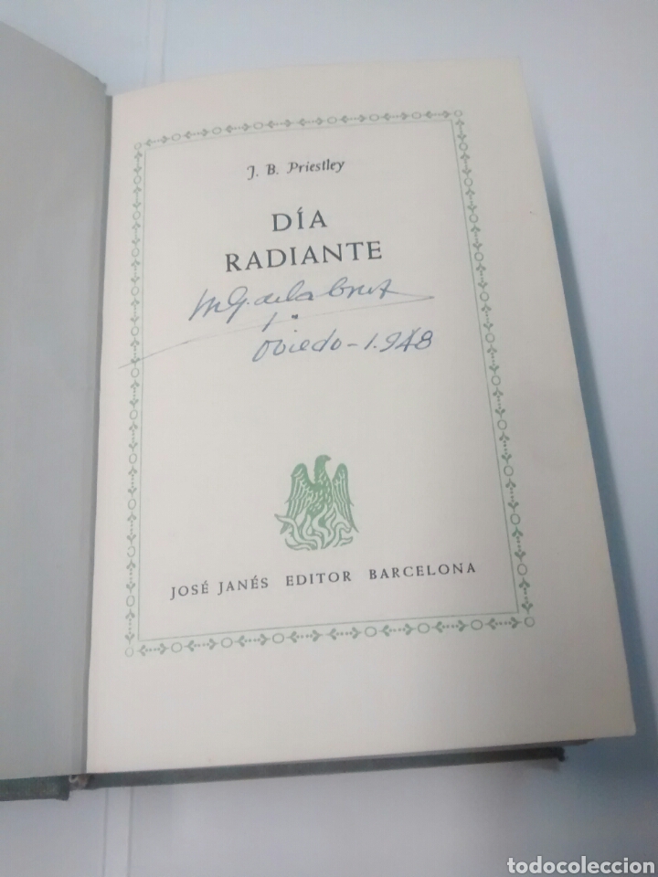 Libros de segunda mano: D&iacute;a radiante - J.B. Priestley - 1948 - Primera edici&oacute;n - Foto 3