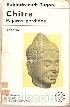 Libros de segunda mano: Libro. Chitra. P&aacute;jaros P&eacute;rdidos. Rabindranath Tagore. ref. 27-567 - Foto 1