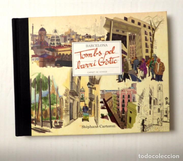 Libros de segunda mano: BARCELONA. TOMBS PEL BARRI G&Ograve;TIC - ST&Eacute;PHANE CARTERON - Foto 1