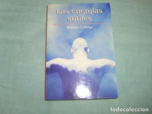 Libros de segunda mano: LAS ENERGIAS SUTILES , WILLIAM COLLINGE - Foto 1