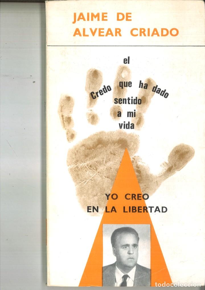 Libros de segunda mano: CREO EN LA LIBERTAD. Jaime de Alvear Criado - Foto 1