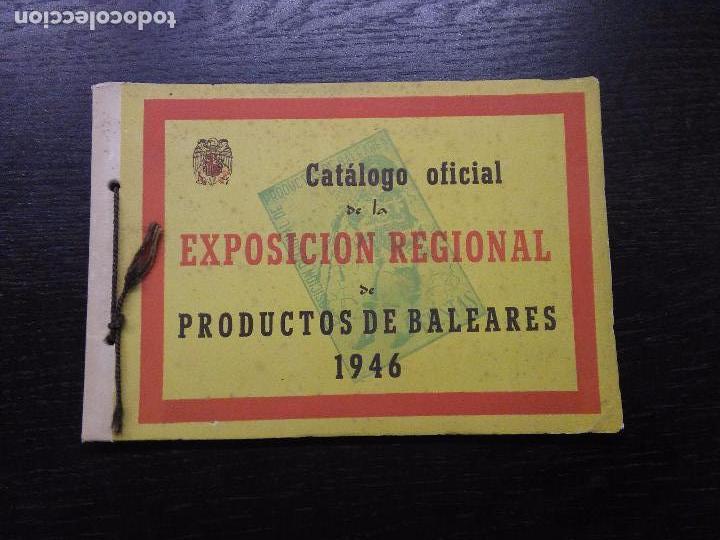 Gebrauchte B&uuml;cher: CATALOGO OFICIAL DE LA EXPOSICION REGIONAL DE PRODUCTOS DE BALEARES 1946