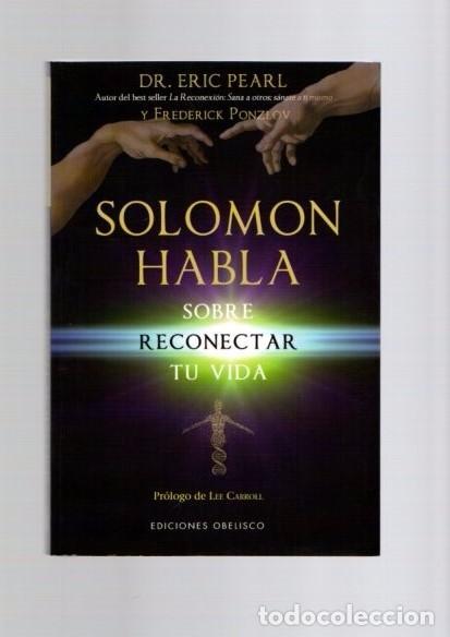 Libros de segunda mano: SOLOMON HABLA - ERIC PEARL & FREDERICK PONZLOV - EDICIONES OBELISCO 2014 - Foto 1