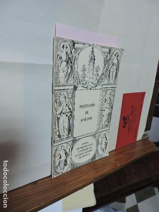 Libri di seconda mano: Instituci&oacute;n de Ac&oacute;litos. Ed. Cabildo de la Santa Iglesia Catedral de Sevilla. Sevilla 2001