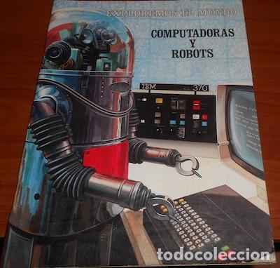 Libros de segunda mano: EXPLOREMOS EL MUNDO N&ordm; 1, COMPUTADORAS Y ROBOTS, ED. MOLINO, 1979 - Foto 1