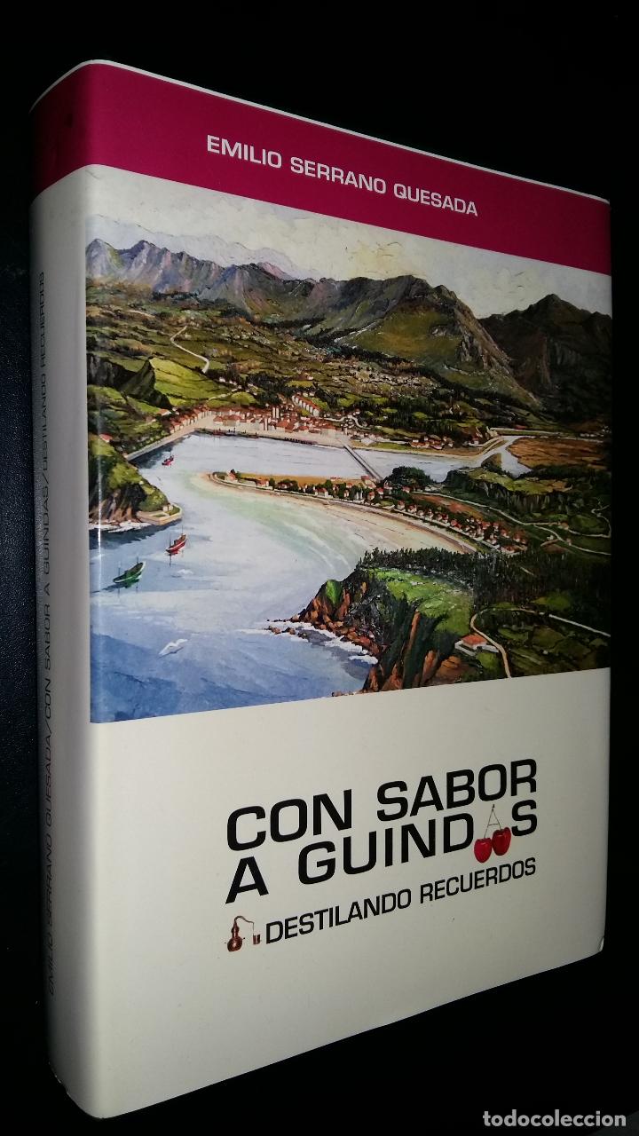 Libros de segunda mano: Con sabor a guindas / destilando recuerdos / Emilio Serrano Quesada - Foto 1