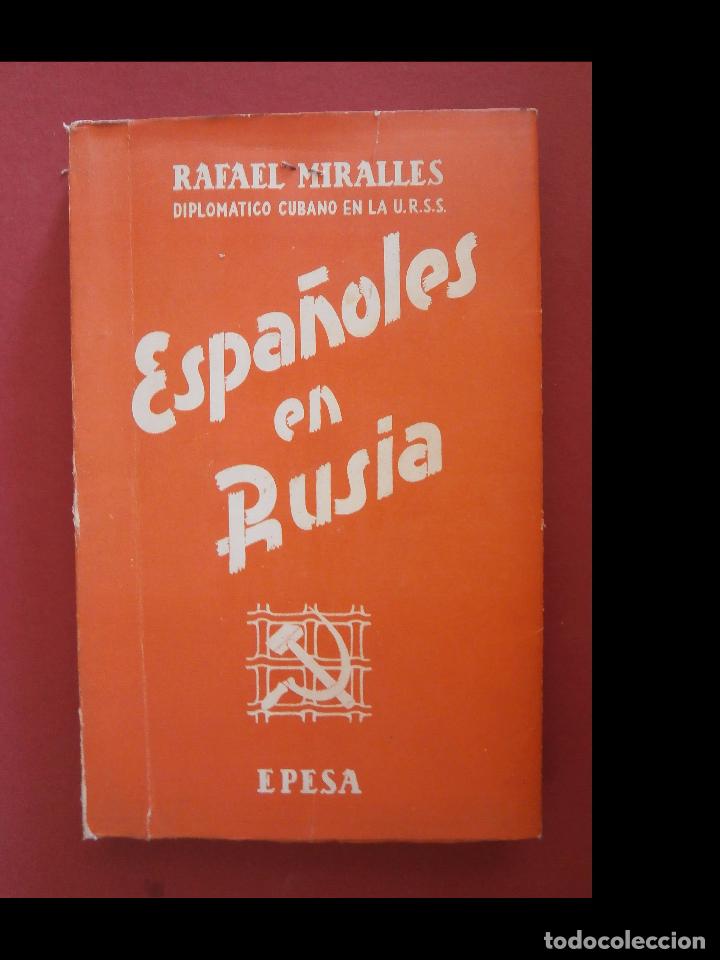 Libros de segunda mano: Espa&ntilde;oles en Rusia. Rafael Miralles - Foto 1