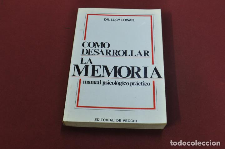 Libros de segunda mano: como desarrollar la memoria , manual psicol&oacute;gico pr&aacute;ctico - dr. lucy lowar - editorial vecchi - PG1 - Foto 1