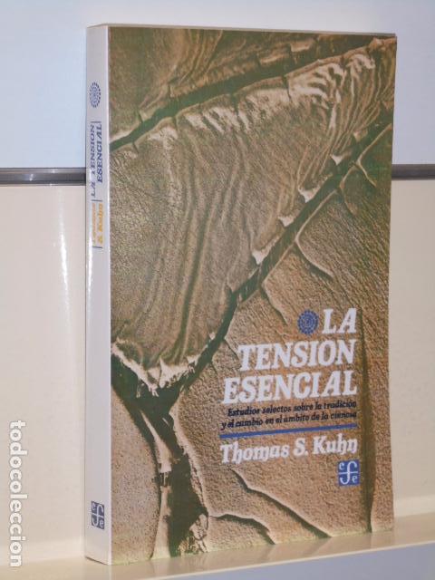 Libri di seconda mano: LA TENSION ESENCIAL - FONDO DE CULTURA ECONOMICA OCASION