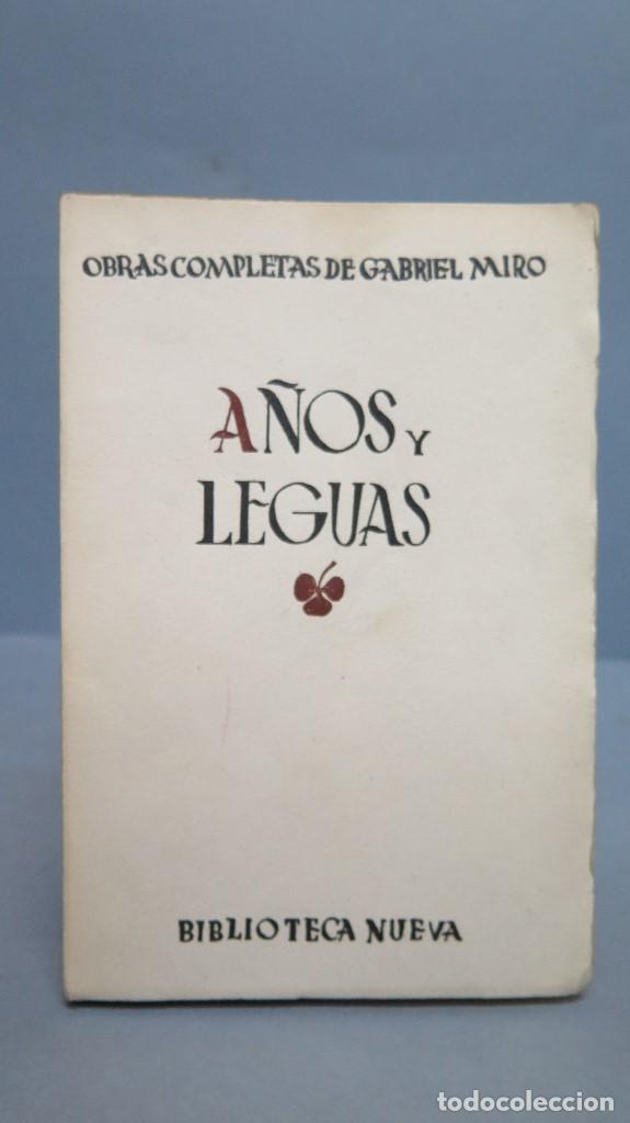 Libros de segunda mano: 1940.- A&Ntilde;OS Y LEGUAS. GABRIEL MIRO - Foto 1