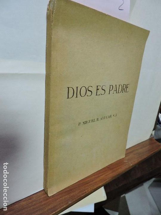 Libros de segunda mano: Dios es padre. AYUCAR, Miguel. - Foto 1