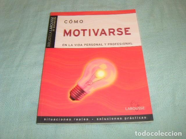 Libros de segunda mano: COMO MOTIVARSE . LAROUSSE - Foto 1