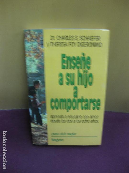 Libros de segunda mano: ENSE&Ntilde;E A SU HIJO A COMPORTARSE.- DR. CHARLES E. SCHAEFER. VERGARA EDITOR 1993 - Foto 1