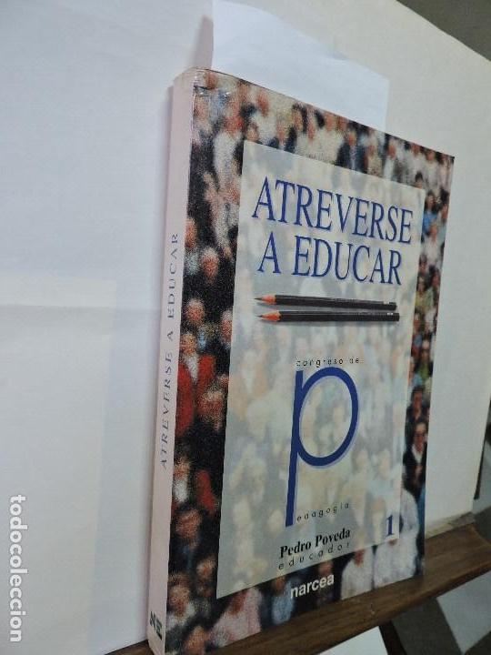 Libros de segunda mano: Atreverse a educar. Ed. Narcea. Madrid 1997 - Foto 1