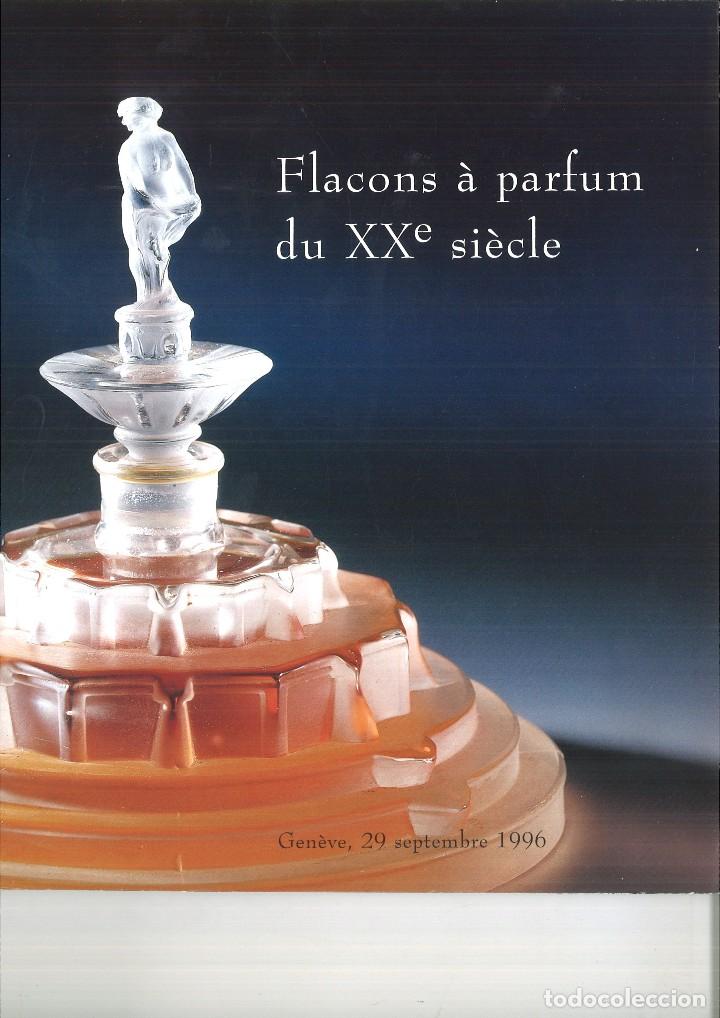Libros de segunda mano: FLACONS &Agrave; PARFUM DU XXe SI&Egrave;CLE. CAT&Aacute;LOGO DE SUBASTA. - Foto 1