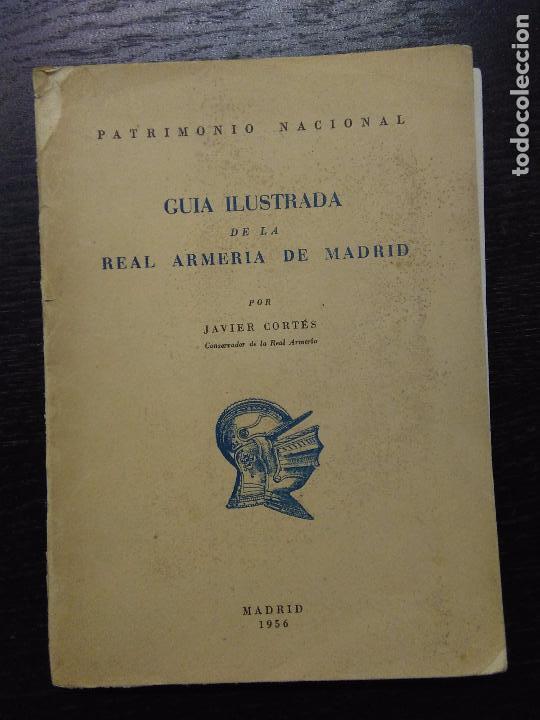 Libros de segunda mano: GUIA ILUSTRADA DE LA REAL ARMERIA DE MADRID, CORTES, JAVIER, 1956
