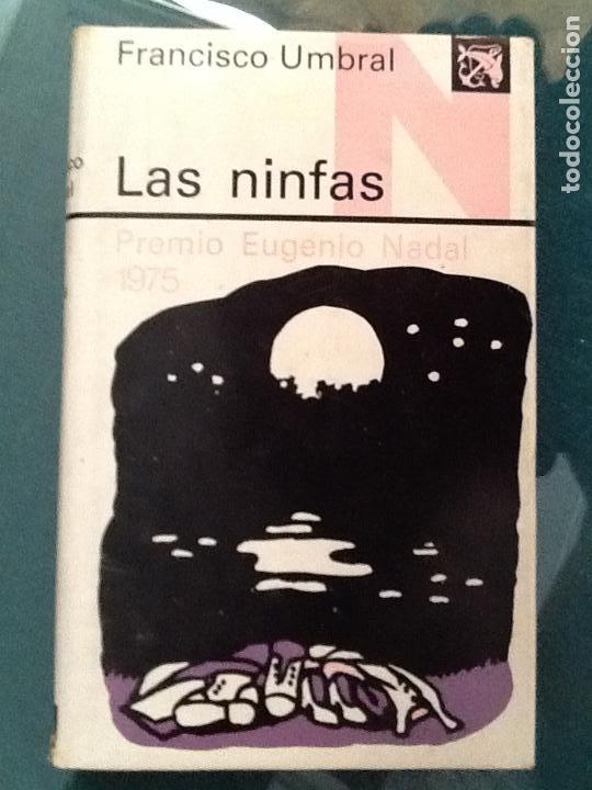 Libros de segunda mano: LAS NINFAS. FRANCISCO UMBRAL - Foto 1