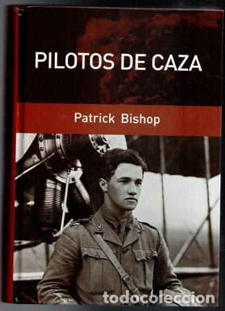 Libros de segunda mano: Pilotos de caza, Patrick Bishop - Foto 1