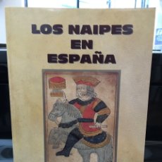 Libros de segunda mano: LOS NAIPES EN ESPAÑA